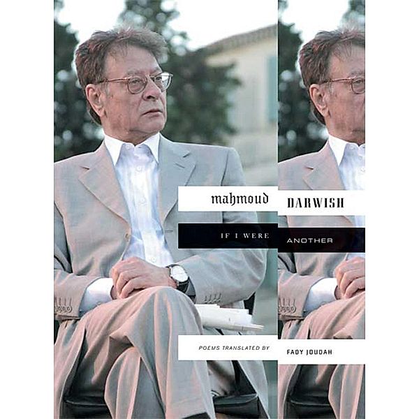 If I Were Another, Mahmoud Darwish