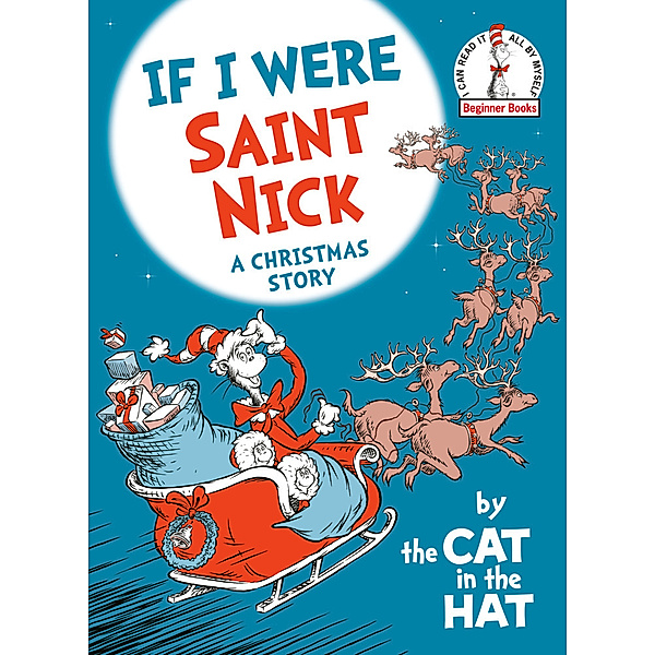 If I Were Saint Nick---by the Cat in the Hat, Random House