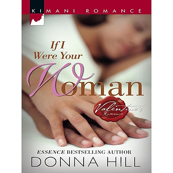 If I Were Your Woman (Mills & Boon Cherish) / Mills & Boon Cherish, Donna Hill
