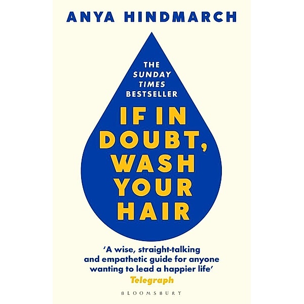 If In Doubt, Wash Your Hair, Anya Hindmarch