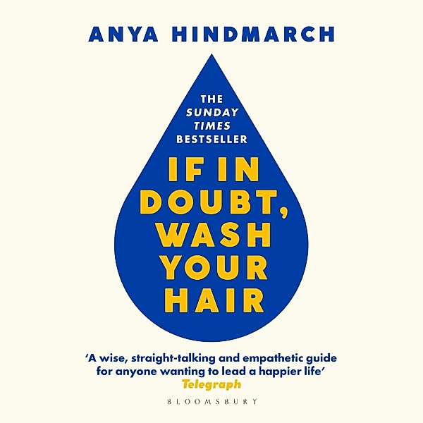 If In Doubt, Wash Your Hair, Anya Hindmarch