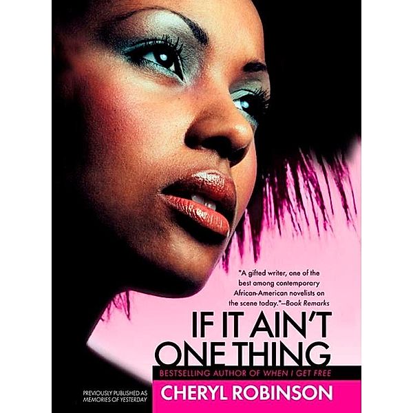 If It Ain't One Thing, Cheryl Robinson