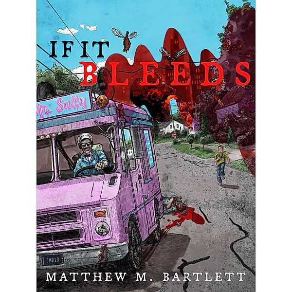If It Bleeds (Charitable Chapbooks, #2), Matthew M. Bartlett