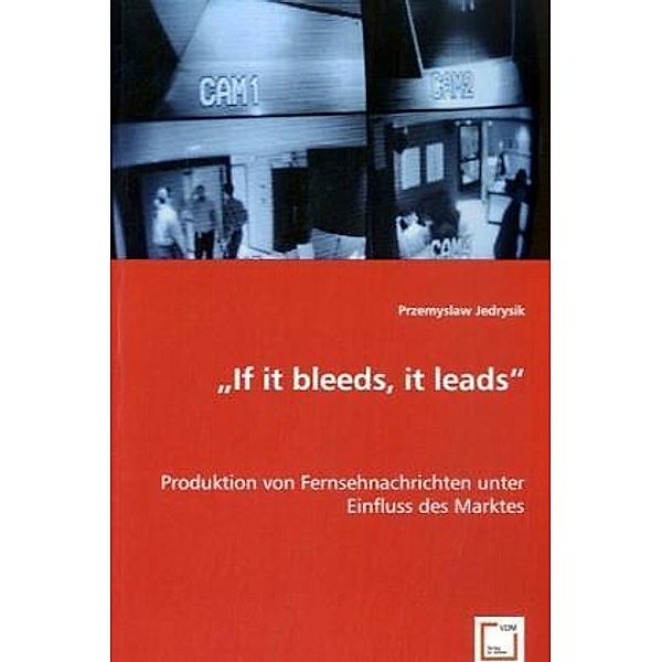 If it bleeds, it leeds, Przemyslaw Jedrysik