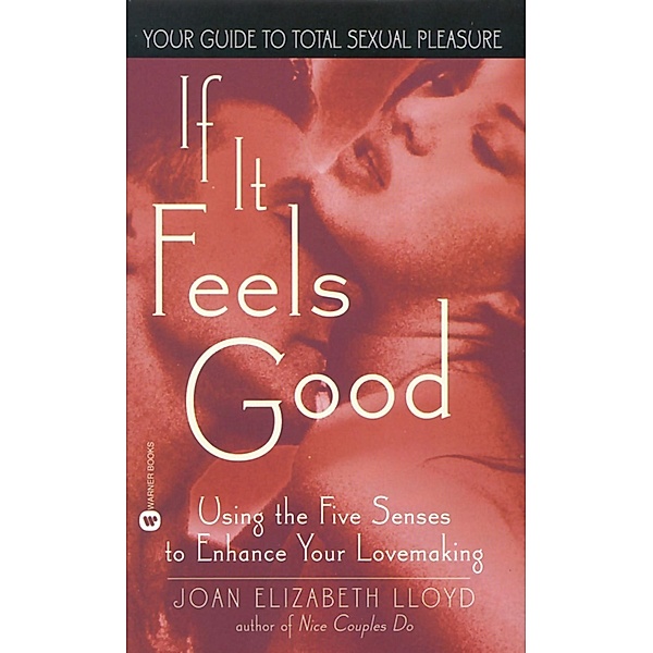 If It Feels Good, Joan Elizabeth Lloyd