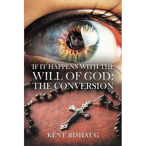 If It Happens With The Will Of God, Kent Rishaug