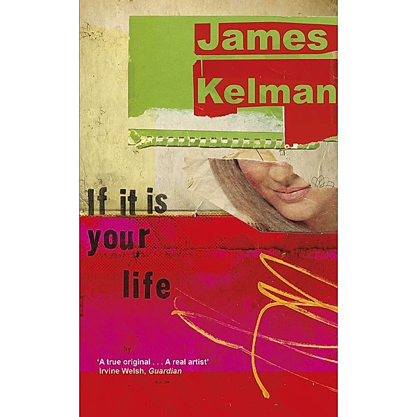 If it is Your Life, James Kelman