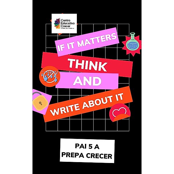 If It Matters, Think and Write About It A, María Pulido