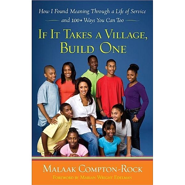 If It Takes a Village, Build One, Malaak Compton-Rock