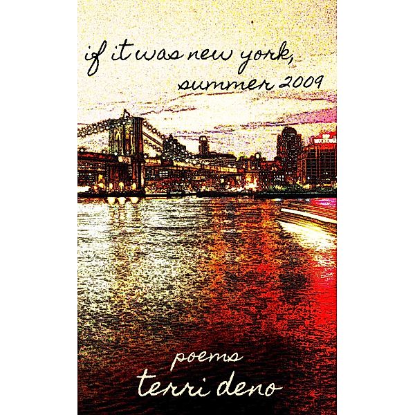If It Was New York, Summer 2009, Terri Deno