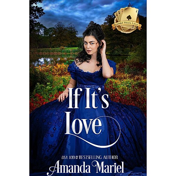 If It's Love (Scandal Meets Love, #3) / Scandal Meets Love, Amanda Mariel, Dawn Brower