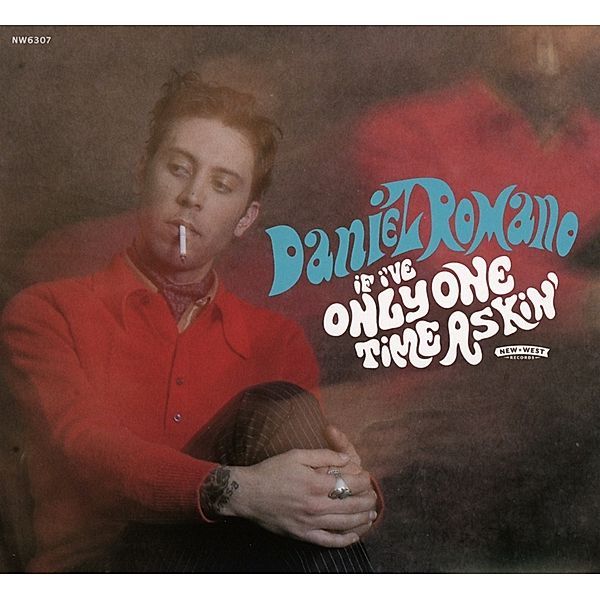 If I'Ve Only One Time Askin', Daniel Romano