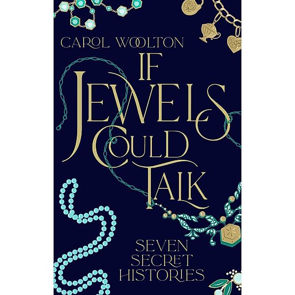 If Jewels Could Talk, Carol Woolton