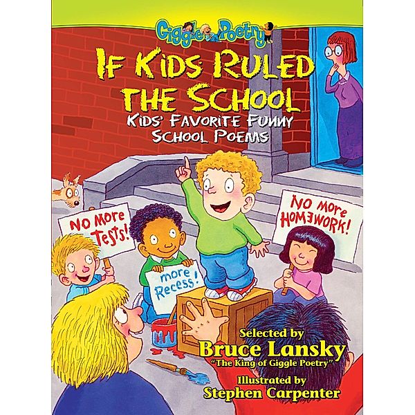 If Kids Ruled the School / Giggle Poetry, Bruce Lanky