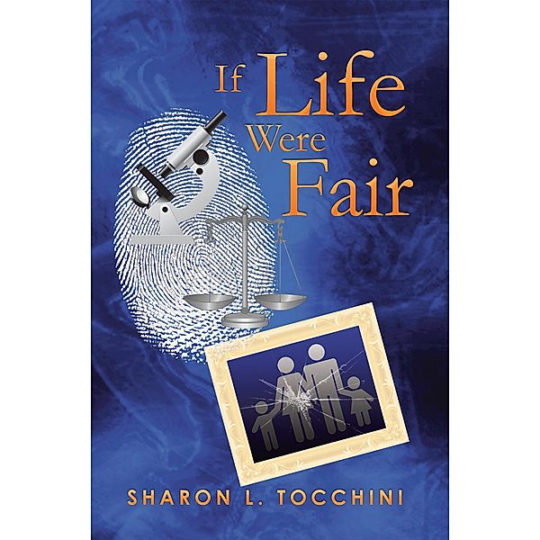 If Life Were Fair, Sharon L. Tocchini
