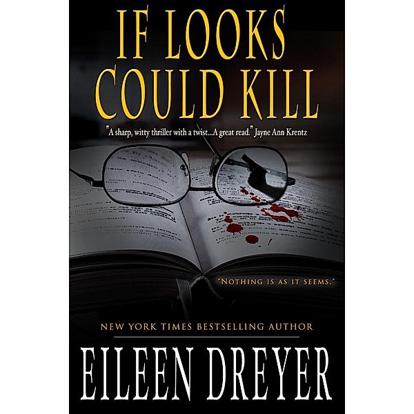 If Looks Could Kill, Eileen Dreyer