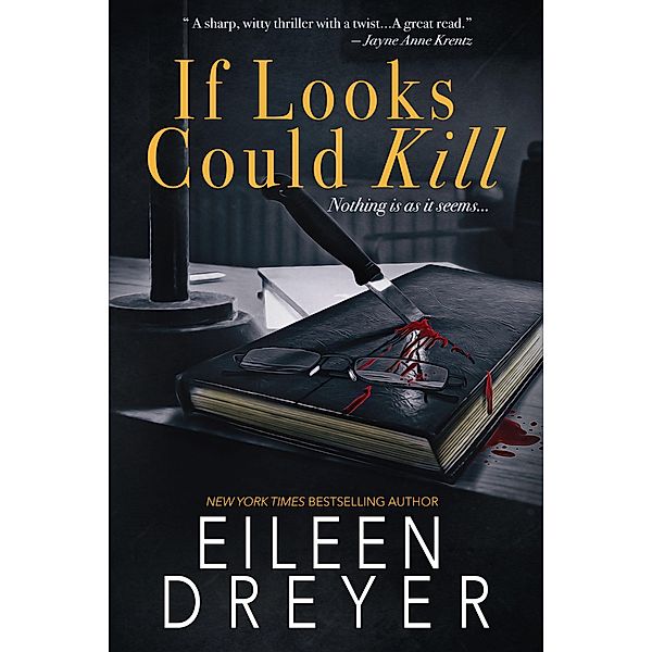 If Looks Could Kill, Eileen Dreyer
