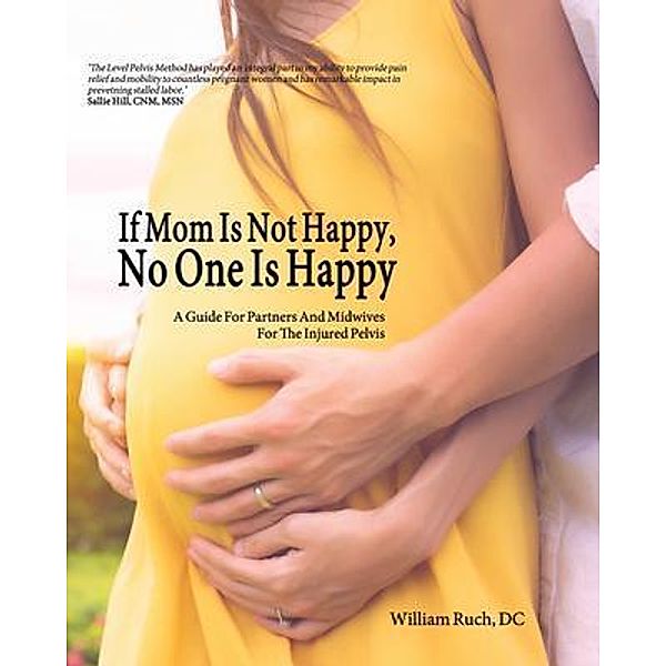 If Mom Is Not Happy, No One is Happy, William J. Ruch