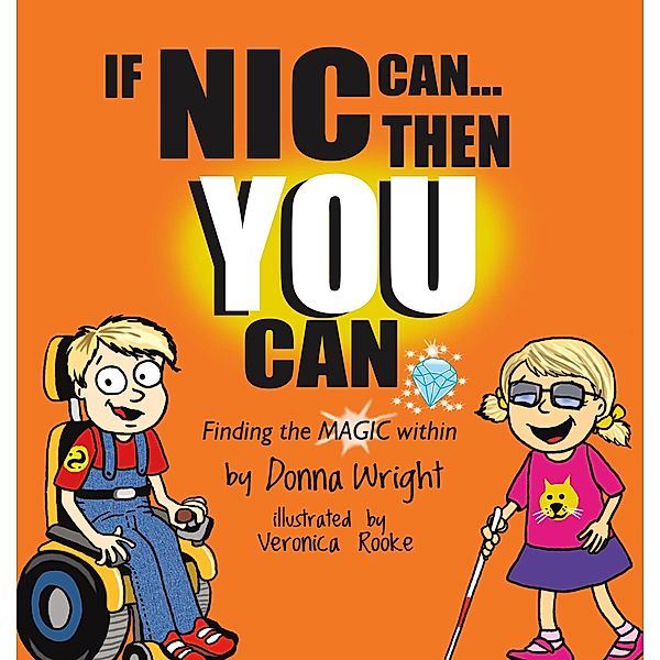 If Nic Can Then You Can (The Magic Within Series, #2) / The Magic Within Series, Donna Wright
