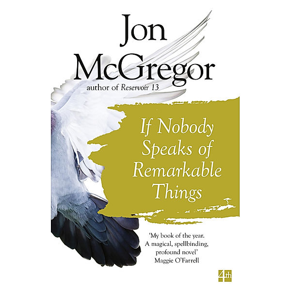 If Nobody Speaks of Remarkable Things, Jon McGregor