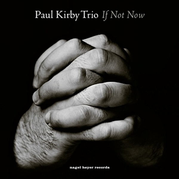 If Not Now, Paul Trio Kirby