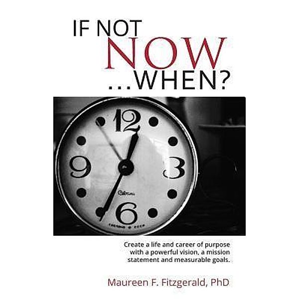 If Not Now, When?, Maureen F. Fitzgerald