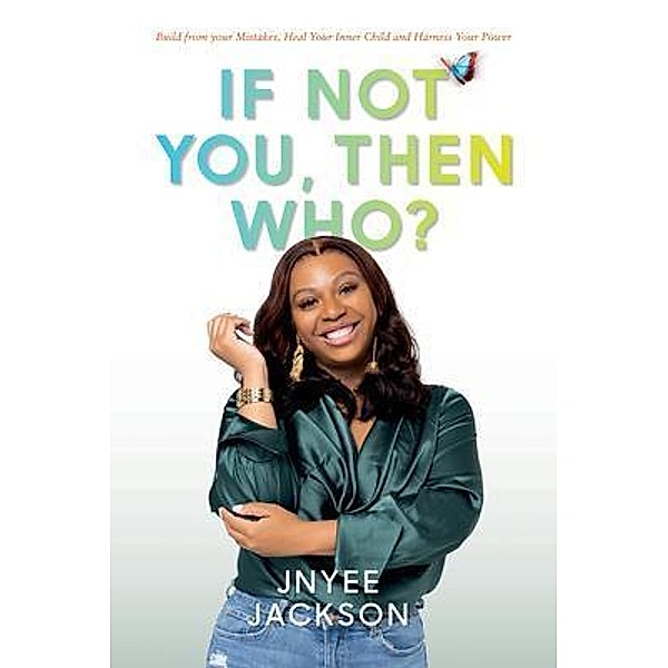 If Not You, Then Who?, Jnyee Jackson