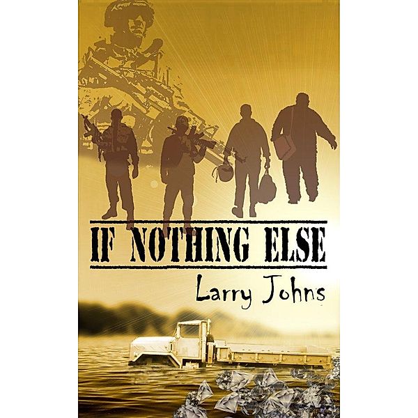 If Nothing Else, Larry Johns