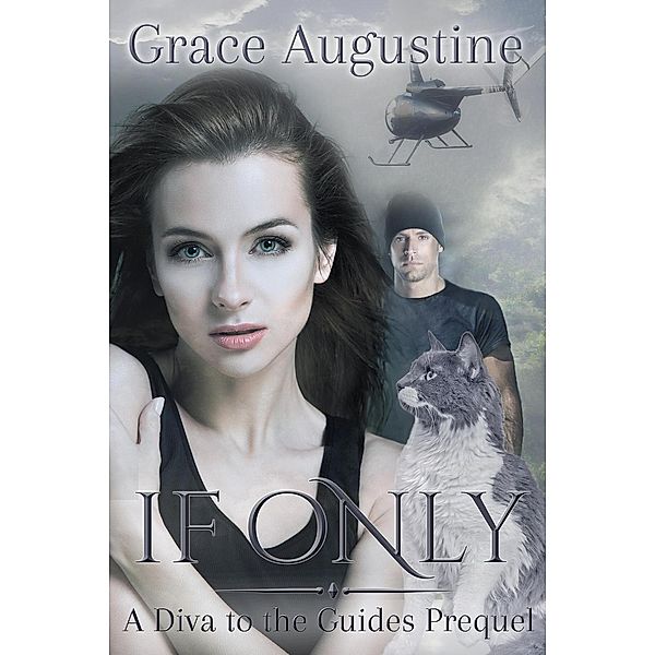 If Only, Grace Augustine