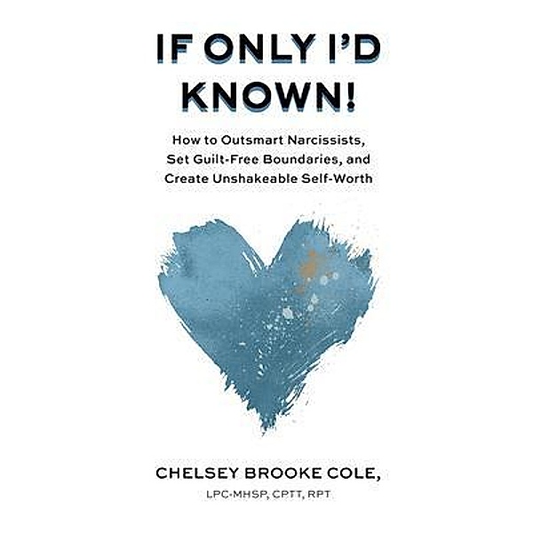 If Only I'd Known, Chelsey Brooke Cole