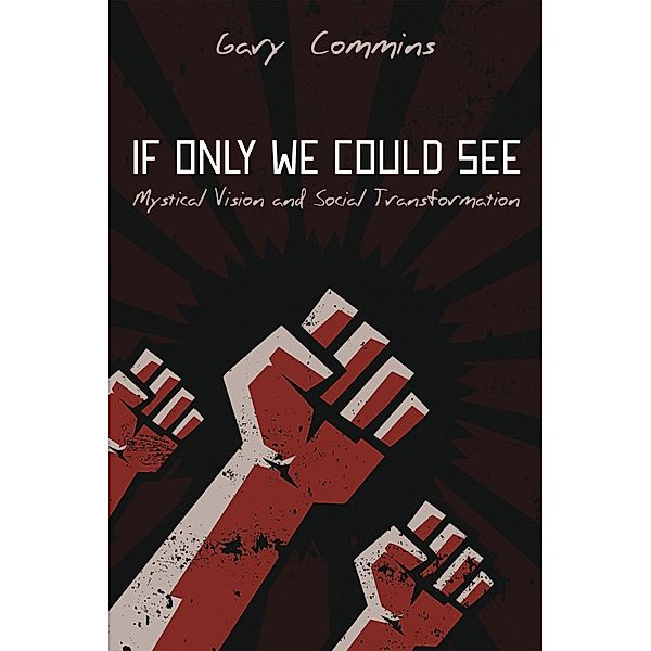 If Only We Could See, Gary Commins