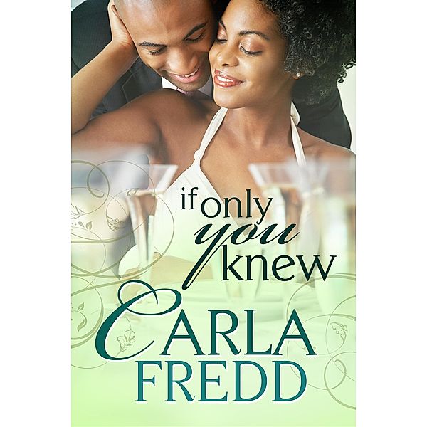 If Only You Knew, Carla Fredd