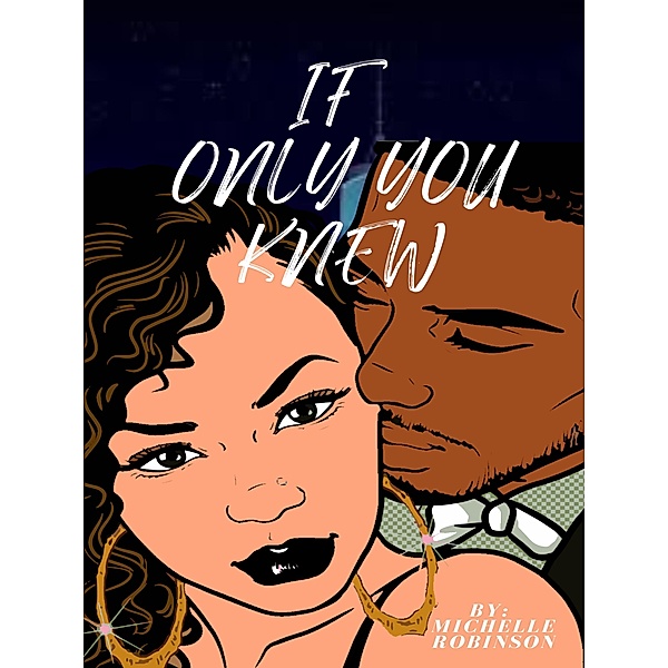 If Only You Knew / If Only You Knew, Michelle Robinson