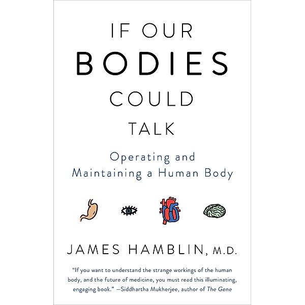 If Our Bodies Could Talk, James Hamblin