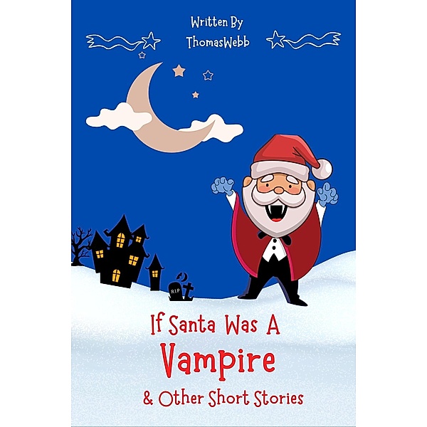 If Santa Was a Vampire, Mike Bowles