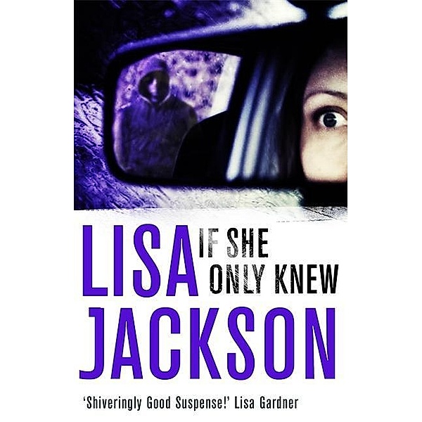 If She Only Knew, Lisa Jackson