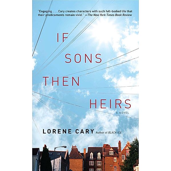 If Sons, Then Heirs, Lorene Cary