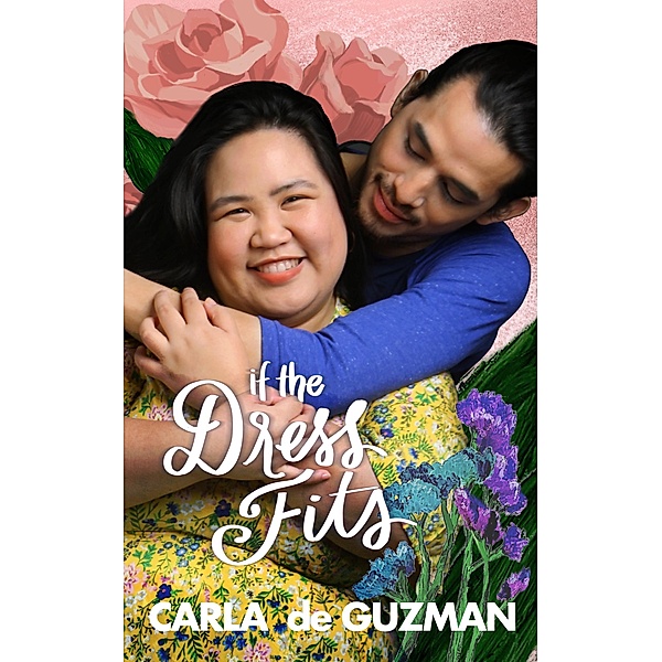 If The Dress Fits (2nd Edition), Carla de Guzman