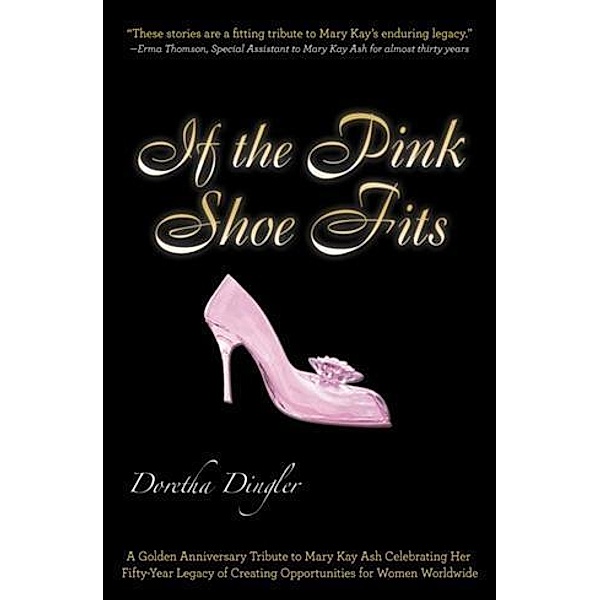 If the Pink Shoe Fits, Doretha Dingler