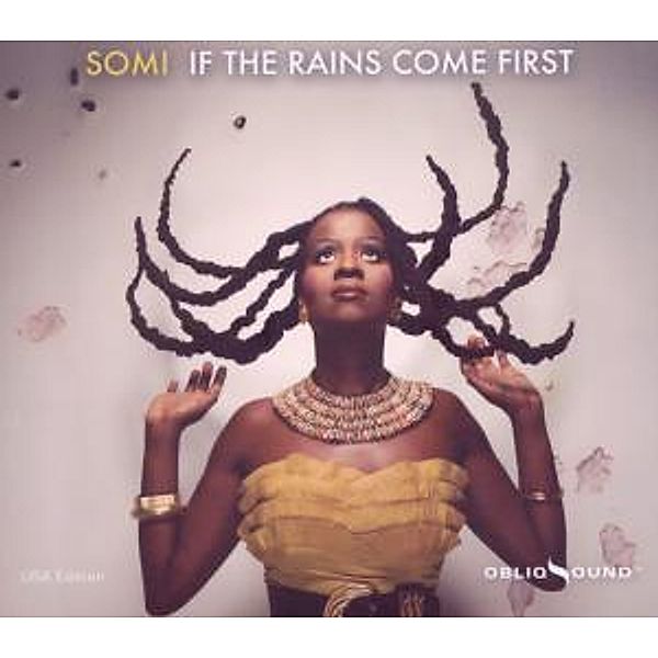 If The Rains Come First, Somi