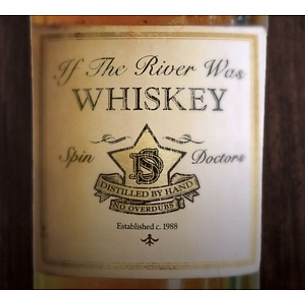 If The River Was Whiskey (180gr. Vi, Spin Doctors