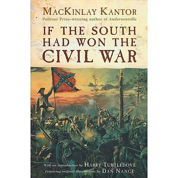 If The South Had Won The Civil War, MacKinlay Kantor