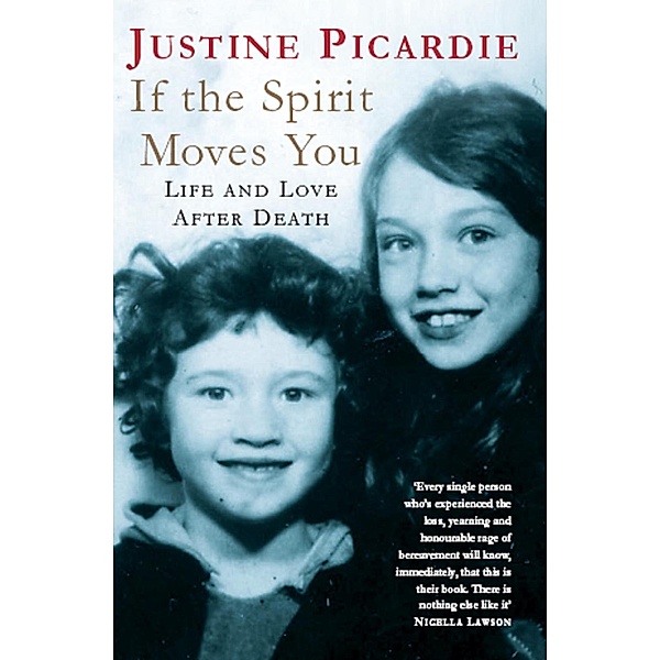 If the Spirit Moves You, Justine Picardie