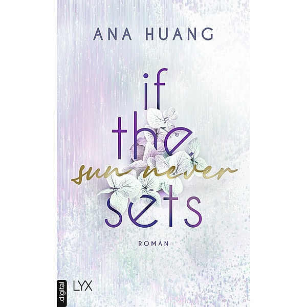 If the Sun Never Sets / If Love Reihe Bd.2, Ana Huang