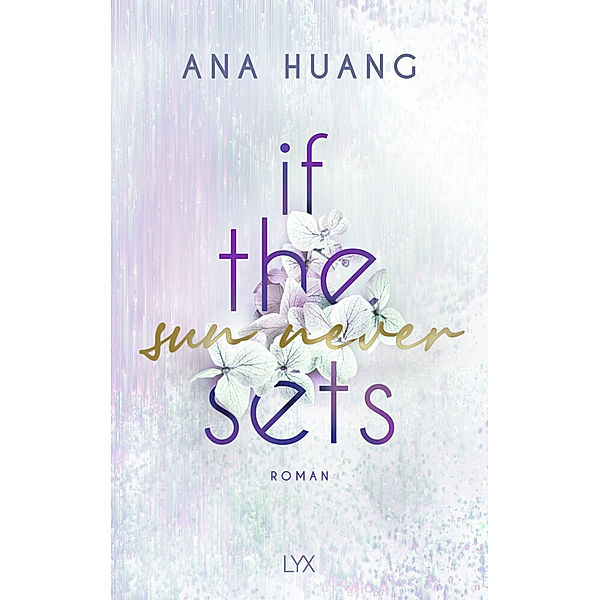 If the Sun Never Sets / If Love Reihe Bd.2, Ana Huang