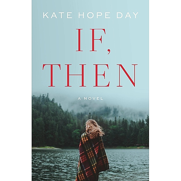 If, Then, Kate Hope Day