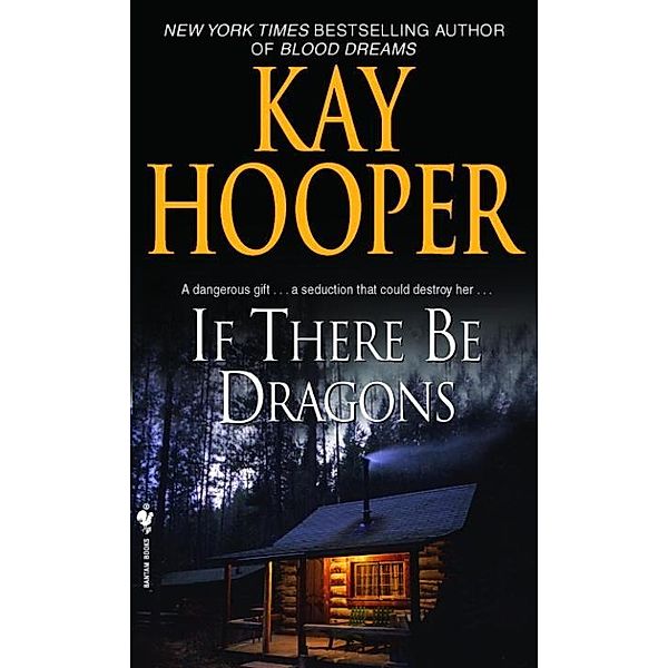 If There Be Dragons, Kay Hooper