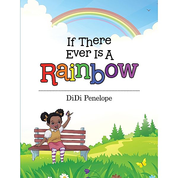 If There Ever Is a Rainbow, Didi Penelope