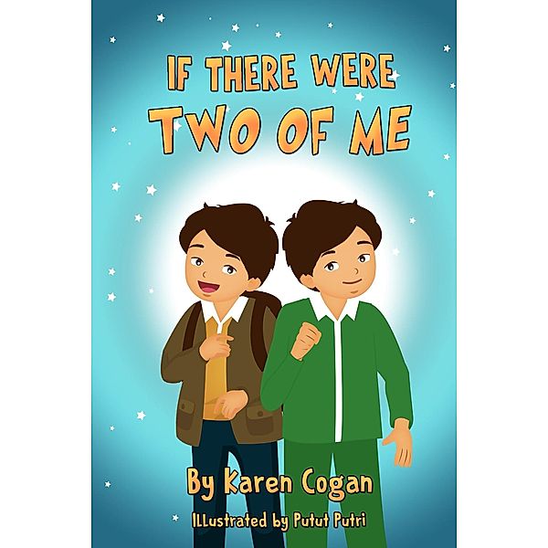 If There Were Two of Me, Karen Cogan