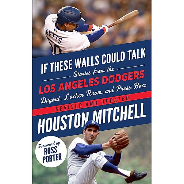 If These Walls Could Talk: Los Angeles Dodgers, Houston Mitchell